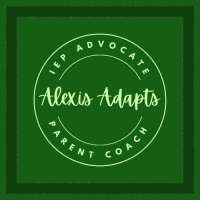 Alexis Adapts IEP Advocate and Parent Coach